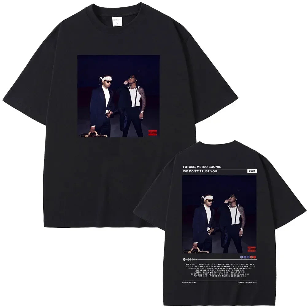 Rapper Future & Metro Boomin 2024 New Hip Hop Album We Don't Trust You Graphic T-shirt Men Women Casual O-collar Oversized Tees